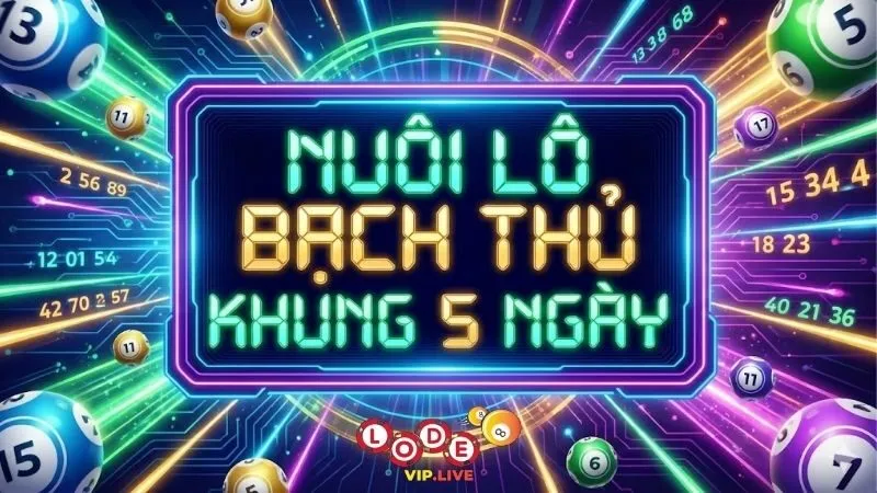 nuoi-lo-bach-thu-khung-5-ngay